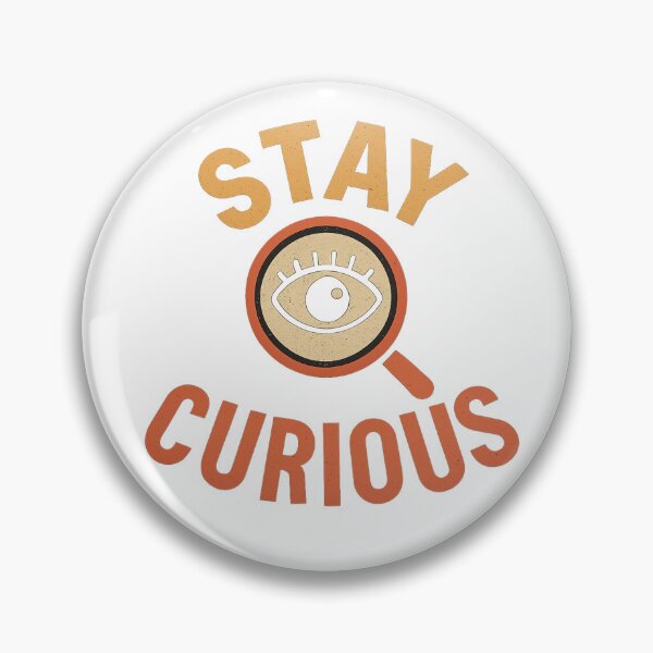 Item preview, Stay Curious designed and sold by HiteshArt111.