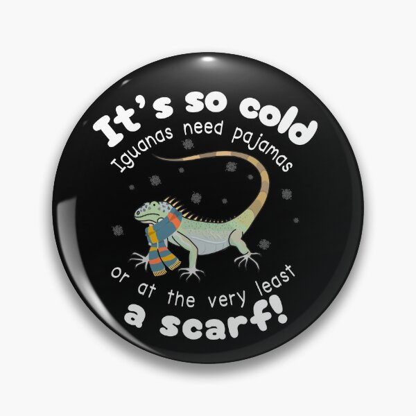 Item preview, Funny Iguana – It’s So Cold Iguanas Need Pajamas (Or At Least a Scarf) designed and sold by SunandShade.