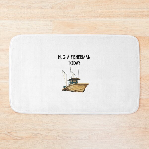 Item preview, Hug a Fisherman Today designed and sold by Foxy Candy.