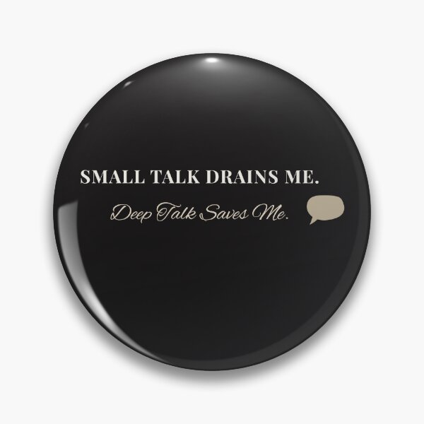 Item preview, Small Talk Drains Me. Deep Talk Saves Me. (Dark Version) | Thoughtful Introvert Minimalist Design designed and sold by AdamIntrovert.