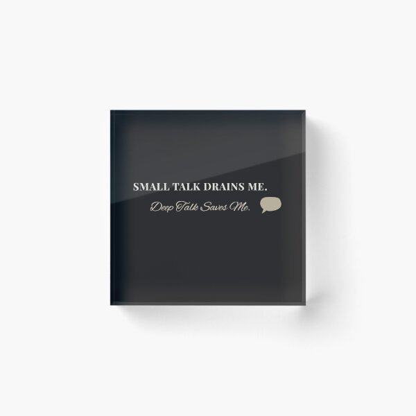 Item preview, Small Talk Drains Me. Deep Talk Saves Me. (Dark Version) | Thoughtful Introvert Minimalist Design designed and sold by AdamIntrovert.