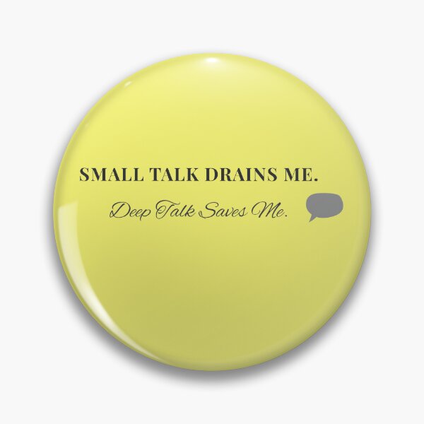 Item preview, Small Talk Drains Me. Deep Talk Saves Me. (Light Version) | Thoughtful Introvert Minimalist Design designed and sold by AdamIntrovert.