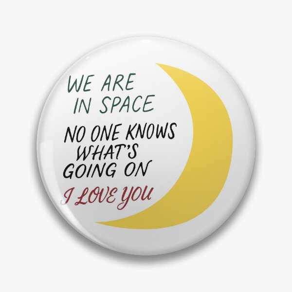 Item preview, We Are in Space – No One Knows What’s Going On – I Love You Sticker designed and sold by crevettedesign.