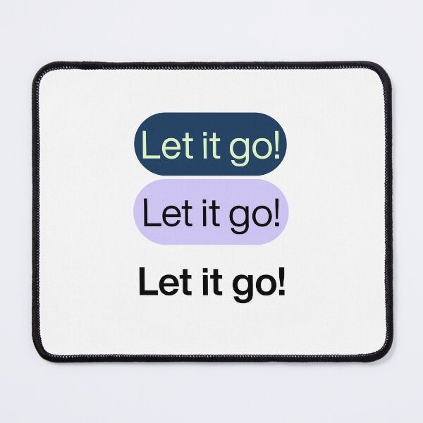 Item preview, Let it go! designed and sold by PritntPlay.