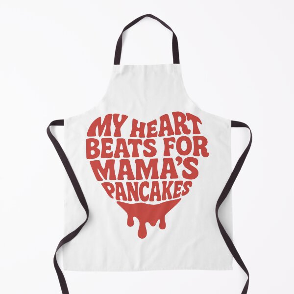 Item preview, My Heart Beats for Mama’s Pancakes – Funny Breakfast Love designed and sold by SnappyPNG.
