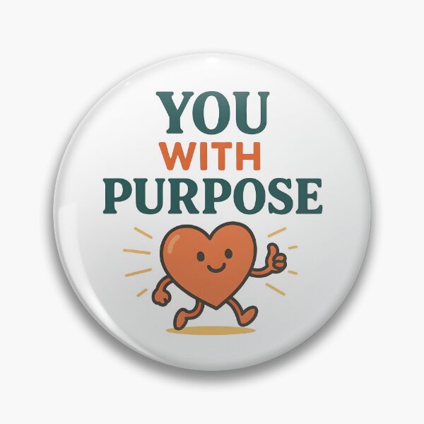 Item preview, Cute Motivational Heart Character with Purpose Quote. designed and sold by The-T-In-Retro.