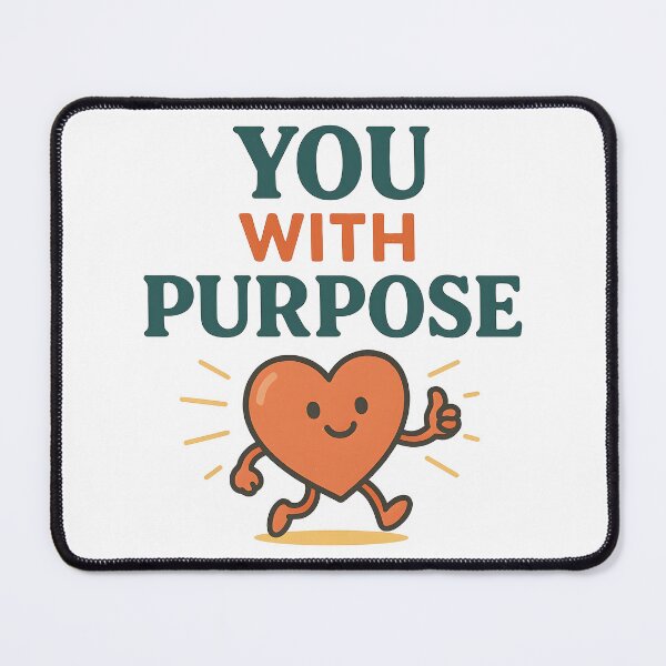 Item preview, Cute Motivational Heart Character with Purpose Quote. designed and sold by The-T-In-Retro.