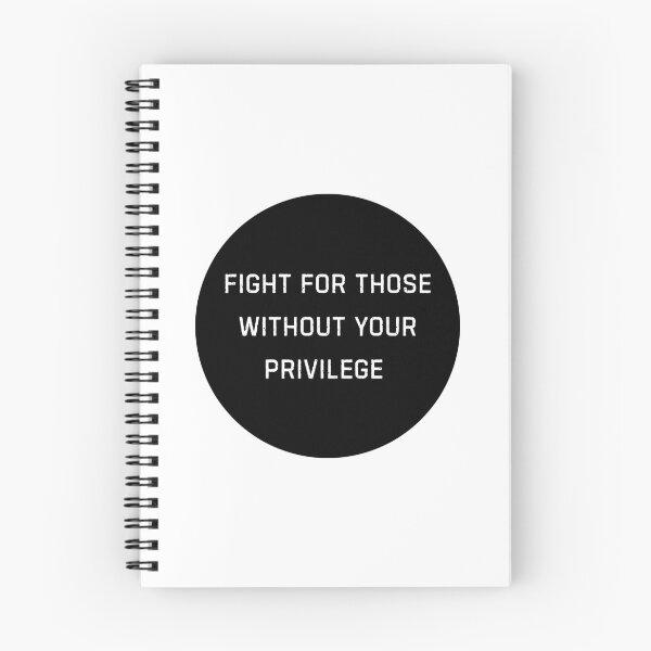 Item preview, Fight for those without your privilege designed and sold by GratefuLoui.