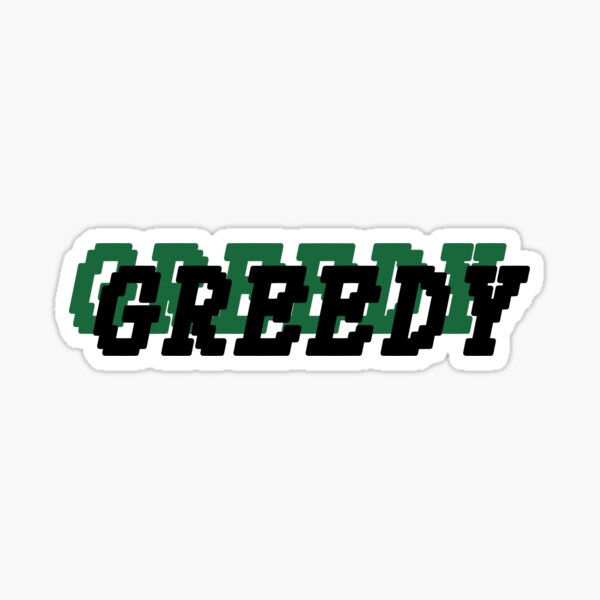 Greedy Stickers Redbubble - or3o greedy roblox id