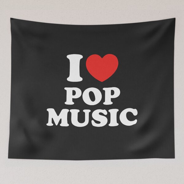 Item preview, I Love Pop Music designed and sold by shitpostee.