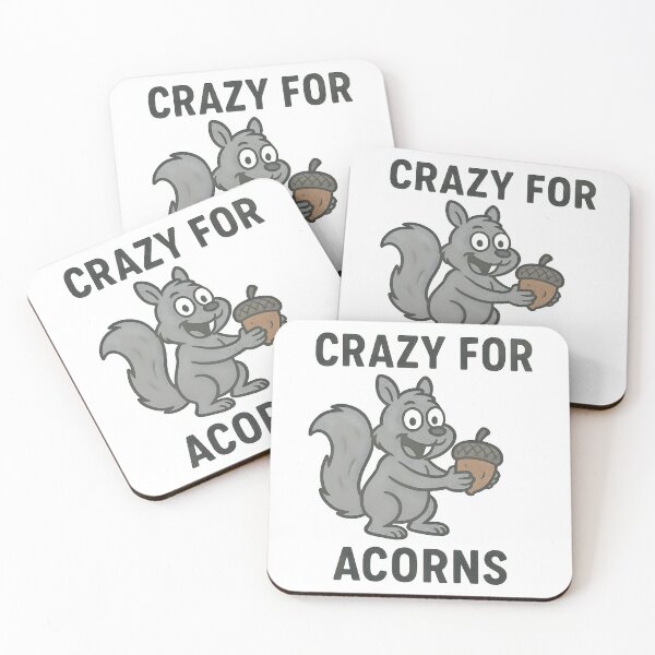 Item preview, Adorable Squirrel Cartoon Crazy for Acorns Quote Design. designed and sold by The-T-In-Retro.