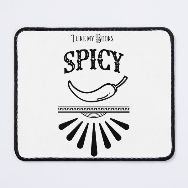 Item preview, I Like My Books Spicy designed and sold by MostlyStable.