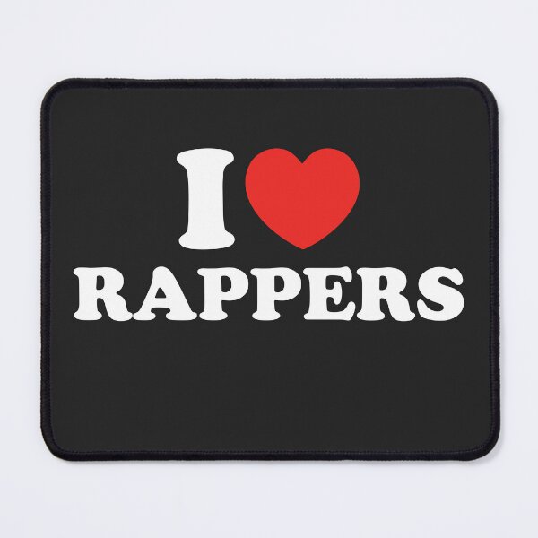 Item preview, I Love Rappers designed and sold by shitpostee.