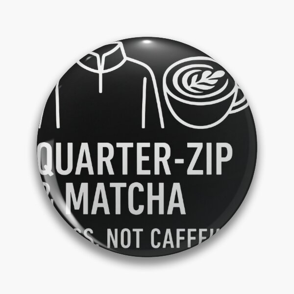 Item preview, Quarter-Zip & Matcha | Funny TikTok Trend Shirt | Quarter Zip Dude Meme Apparel designed and sold by Hip-Trendz.