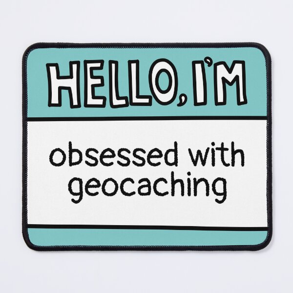 Item preview, I'm Obsessed with Geocaching designed and sold by MaryAller.