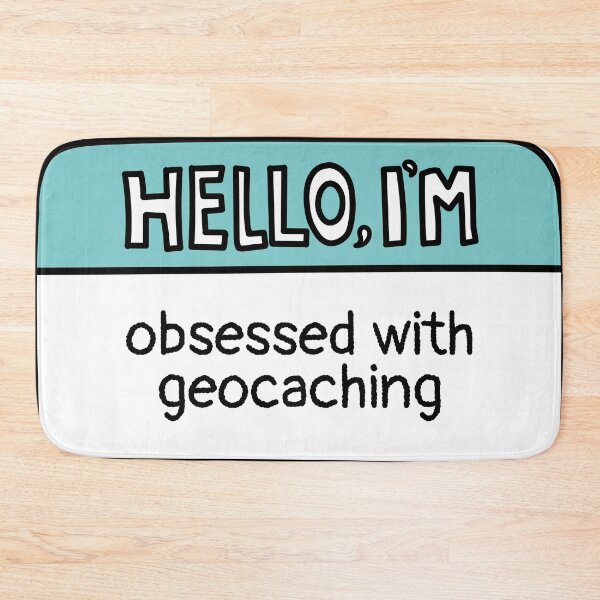 Item preview, I'm Obsessed with Geocaching designed and sold by MaryAller.