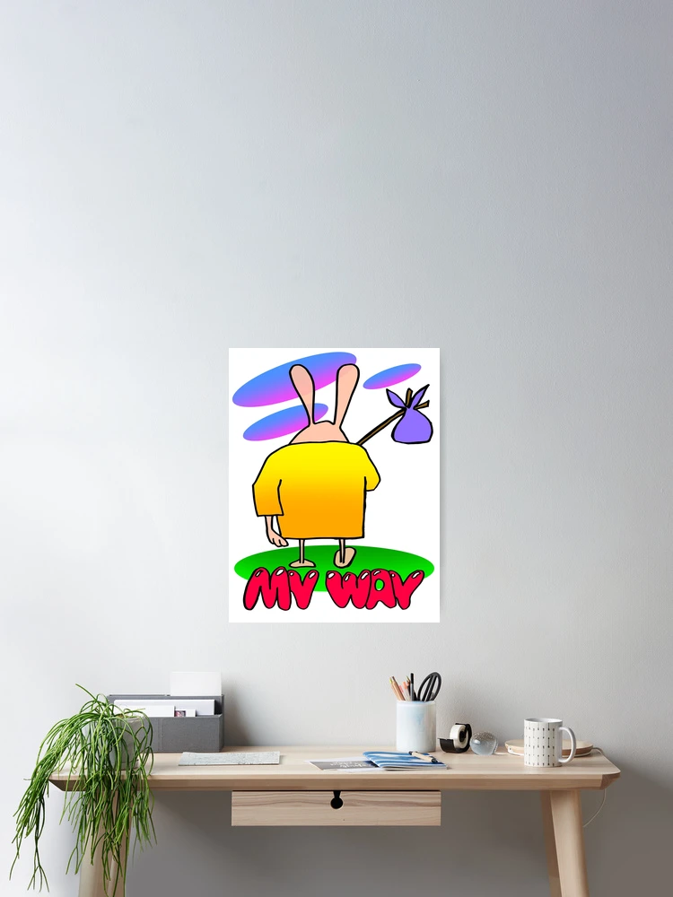Thumbnail 2 of 3, Poster, Cartoon Rabbit Walking Away – My Way designed and sold by InFrameVision.