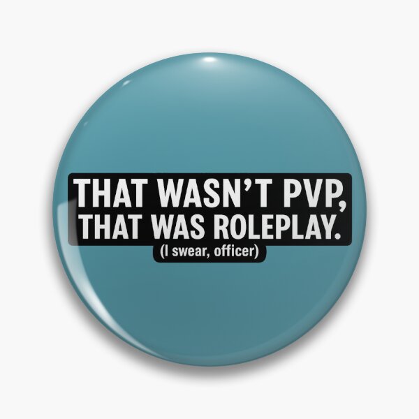 Item preview, That Wasn't PvP, That Was Roleplay. designed and sold by JurassiCore.