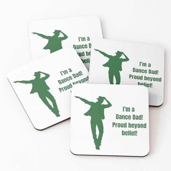 Item preview, I'm a dance dad! Proud beyond belief! designed and sold by E&I Designs.