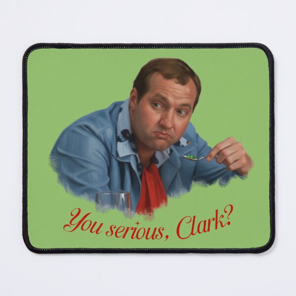 Item preview, You Serious Clark? designed and sold by muskitt.