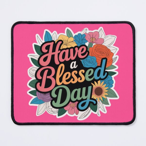 Item preview, Have a blessed day designed and sold by Roxburylane.