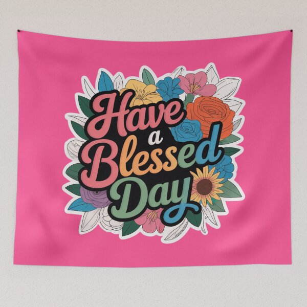 Item preview, Have a blessed day designed and sold by Roxburylane.