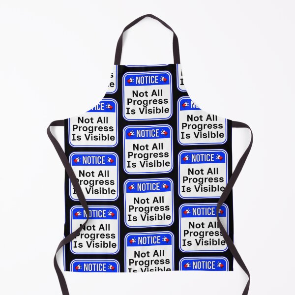 Item preview, NOTICE: Not All Progress is Visible - funny warning signs designed and sold by DesignsFromTW-S.