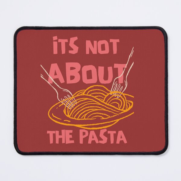 Item preview, It’s Not About the Pasta designed and sold by Storyspun Studios.
