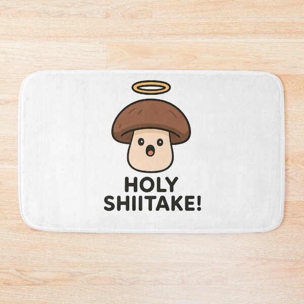 Item preview, The "Holy Shiitake" Dad Joke designed and sold by Bal Drops.