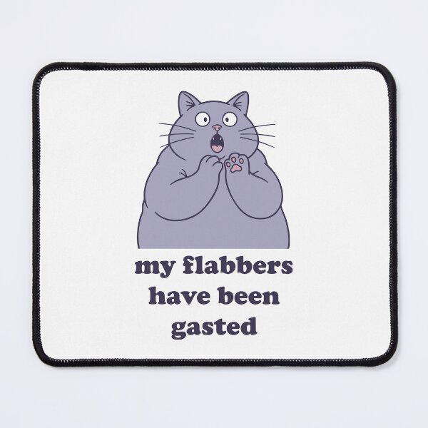 Item preview, flabbergasted my flabbers have been gasted designed and sold by goatboyjr.