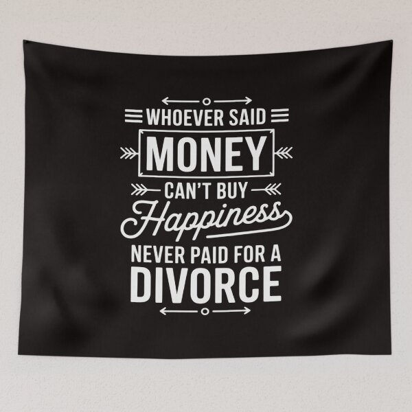 Item preview, Whoever Said Money Can't Buy Happiness... Divorce Gift designed and sold by MelSurf.