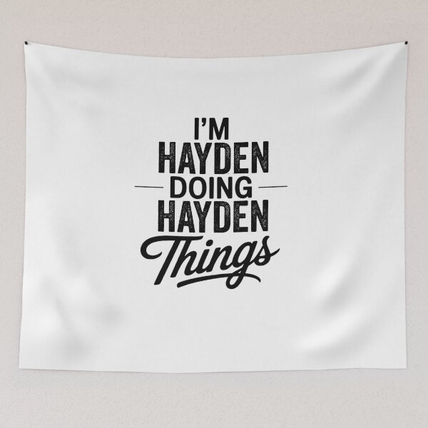 Item preview, I'm Hayden Doing Hayden Things designed and sold by Oussinc.