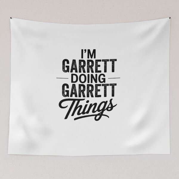 Item preview, I'm Garrett Doing Garrett Things designed and sold by Oussinc.
