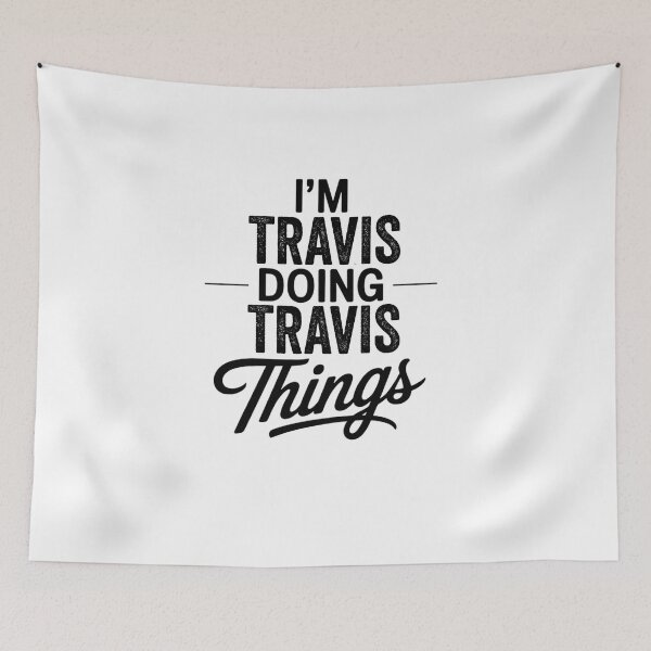 Item preview, I'm Travis Doing Travis Things designed and sold by Oussinc.