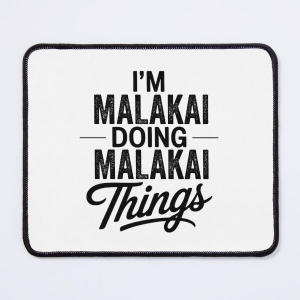 Item preview, I'm Malakai Doing Malakai Things designed and sold by Oussinc.
