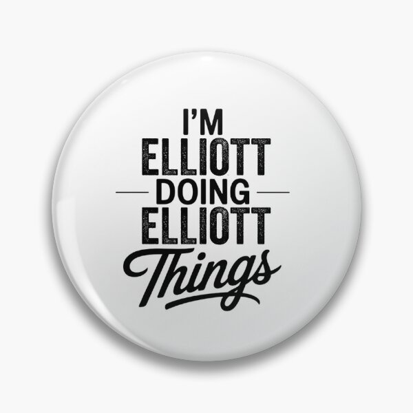 Artikelvorschau, Ich bin Elliott und mache Elliott-Dinge. entworfen und verkauft von Oussinc.