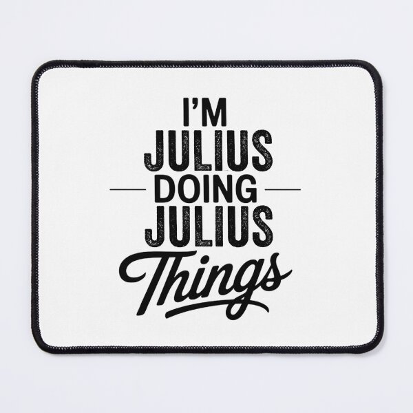 Item preview, I'm Julius Doing Julius Things designed and sold by Oussinc.
