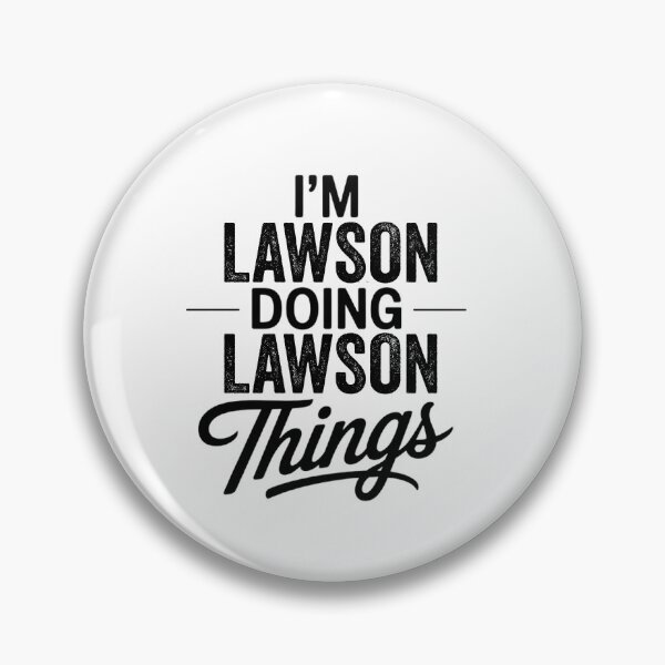 Item preview, I'm Lawson Doing Lawson Things designed and sold by Oussinc.