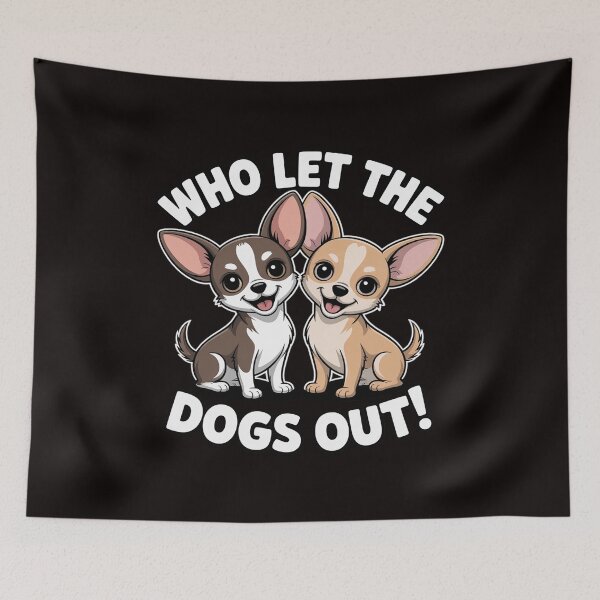 Item preview, Who Let The Dogs Out designed and sold by MelSurf.