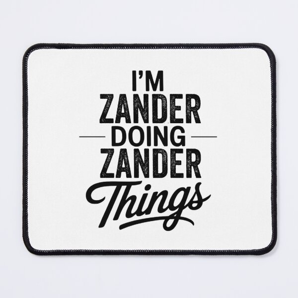Item preview, I'm Zander Doing Zander Things designed and sold by Oussinc.