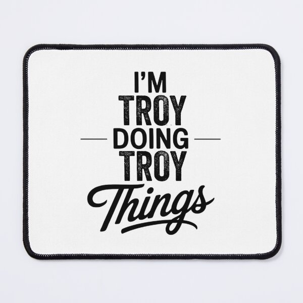 Item preview, I'm Troy Doing Troy Things designed and sold by Oussinc.