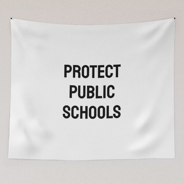 Item preview, Protect Public Schools - Support public education designed and sold by Inspirationmotivation.
