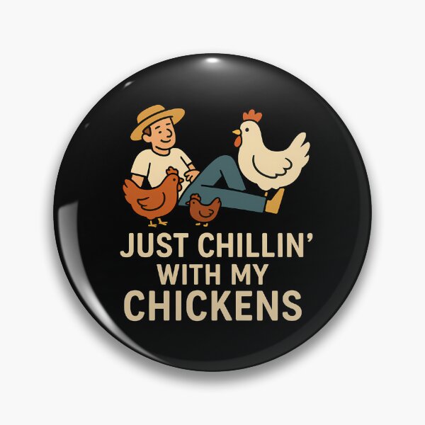 Item preview, Just Chillin' With My Chickens Farmer designed and sold by k3rstman1.