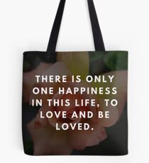 Rose Quotation (George Sand) Tote Bag