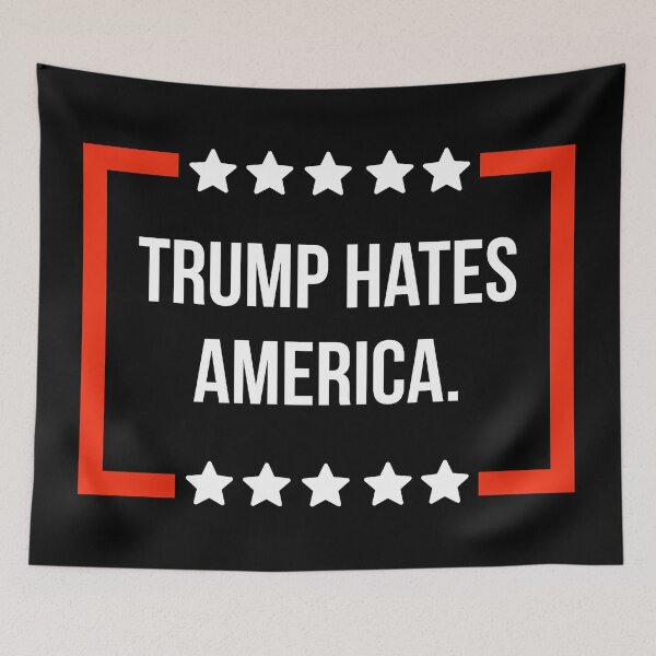 Item preview, Trump hates America.  designed and sold by Rachel the Artist .