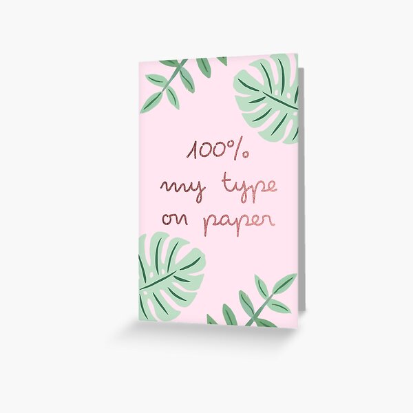 Love Island "100% My Type on Paper" Greeting Card