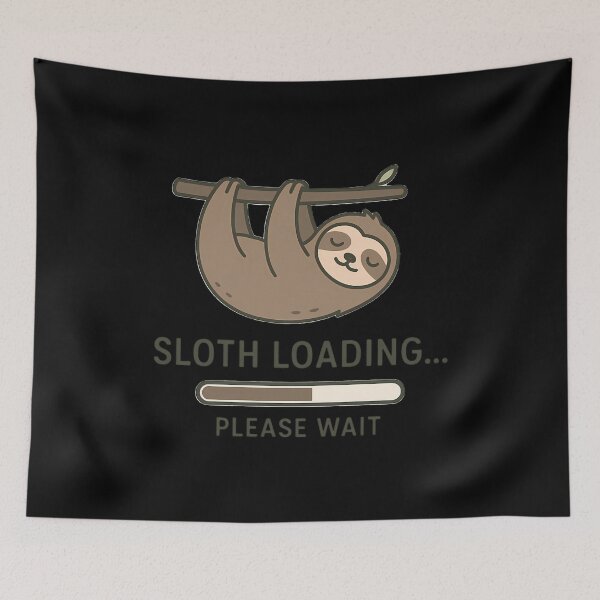 Item preview, Funny Sloth Loading Please Wait Animal designed and sold by k3rstman1.