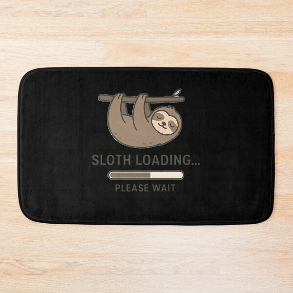 Item preview, Funny Sloth Loading Please Wait Animal designed and sold by k3rstman1.