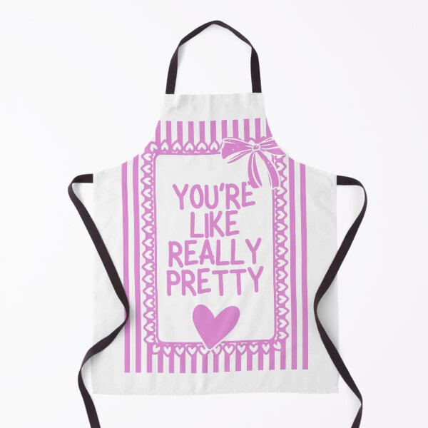 Item preview, You're Like Really Pretty designed and sold by Dondonmart.