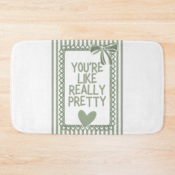 Item preview, You're Like Really Pretty designed and sold by Dondonmart.